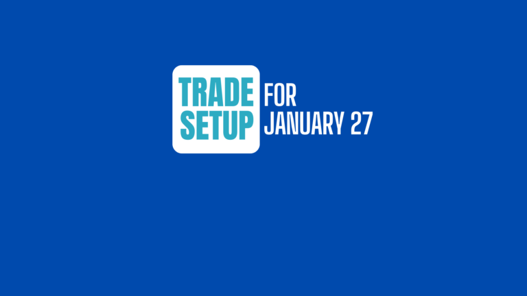 Trade Setup for January 27